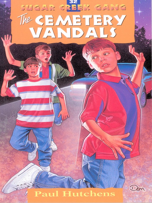 Title details for The Cemetery Vandals by Paul Hutchens - Available